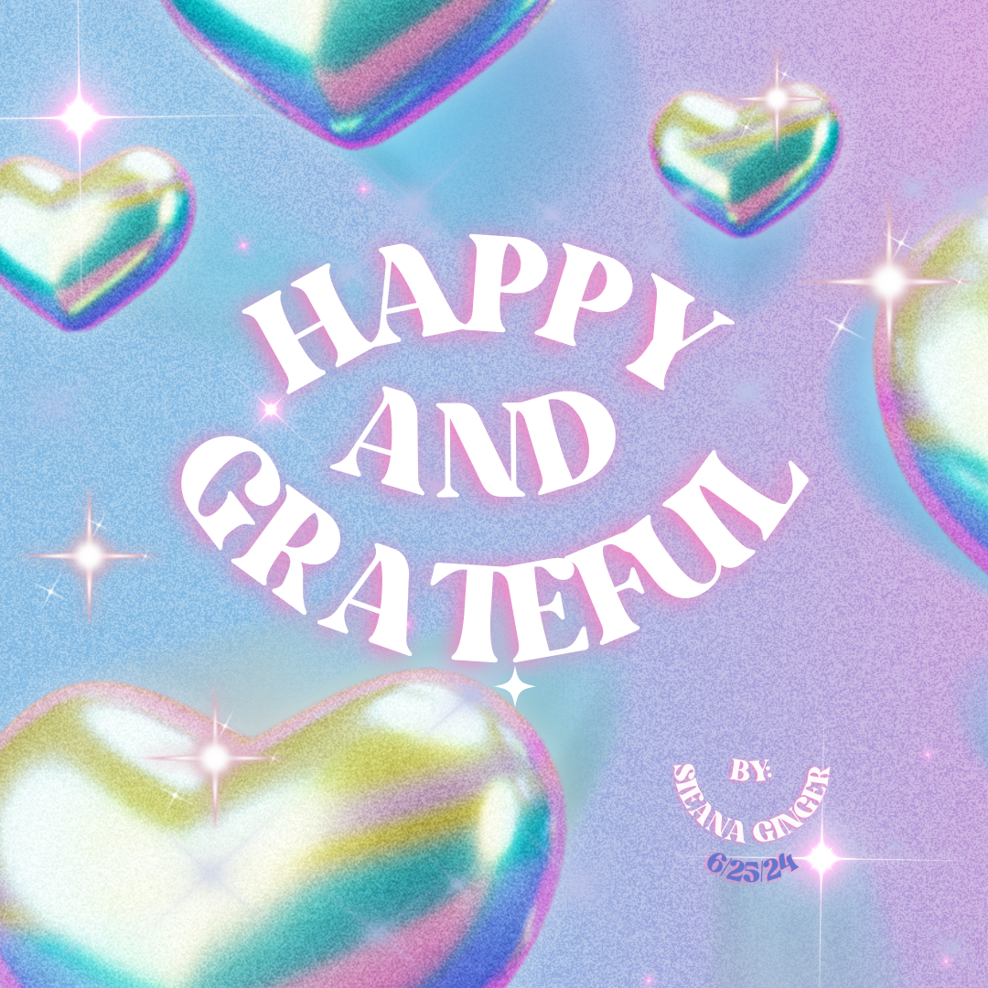 Happy & Grateful